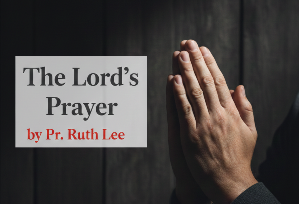 THE LORD’S PRAYER & THE TEN COMMANDMENTS